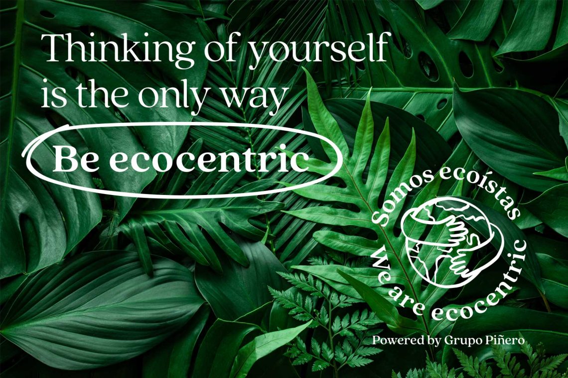 be ecocentric